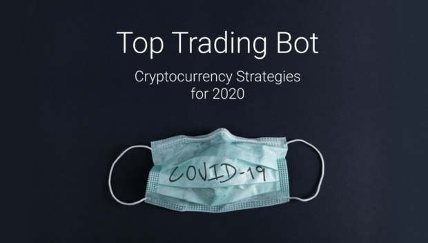 Top Trading Bot Cryptocurrency Strategies for 2020