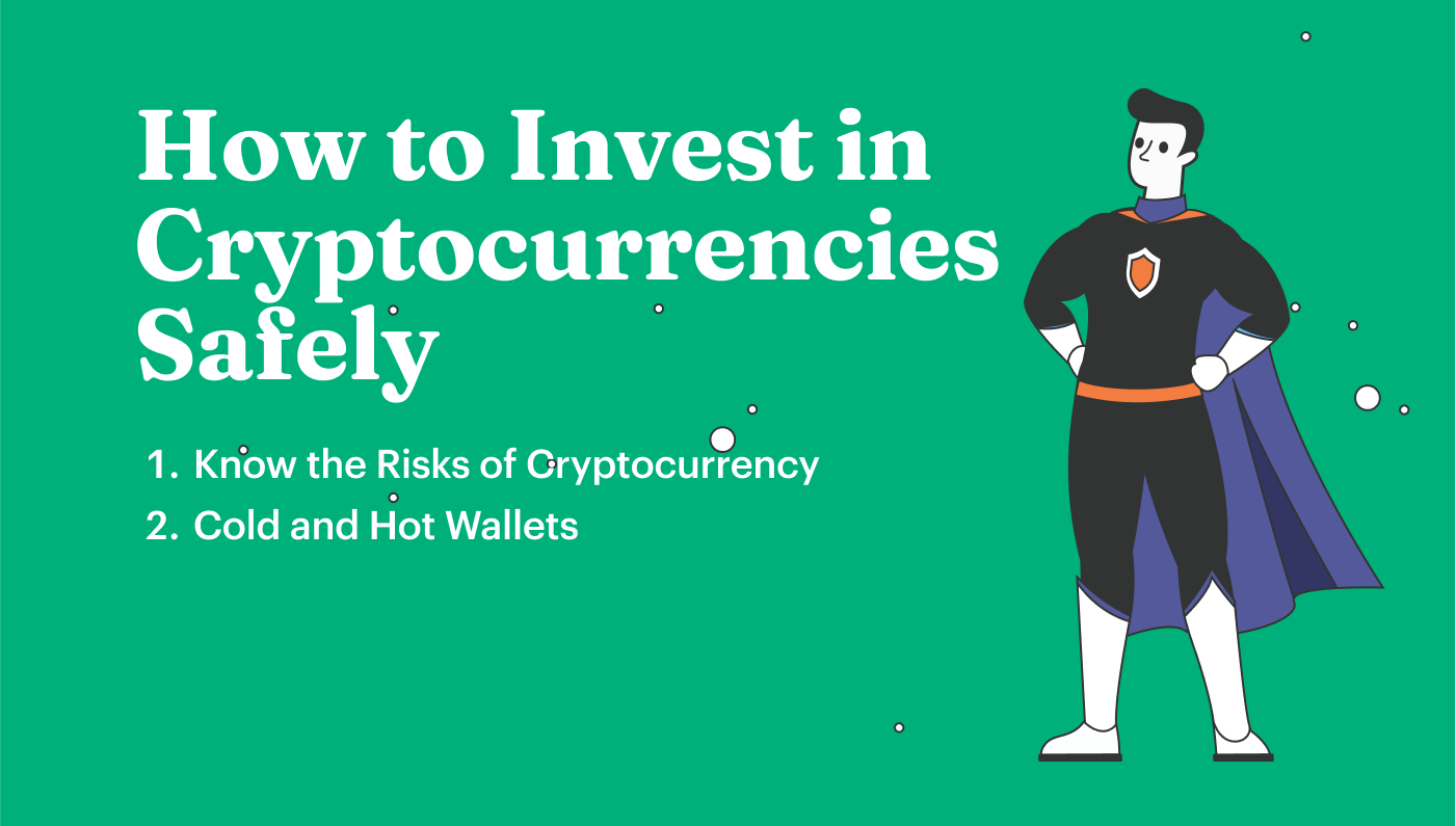 invest in cryptocurrencies safely