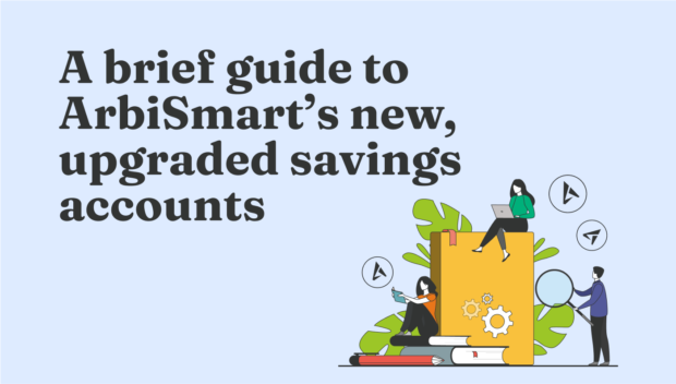 ArbiSmart’s New savings accounts