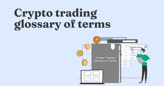 Crypto Trading Glossary of Terms